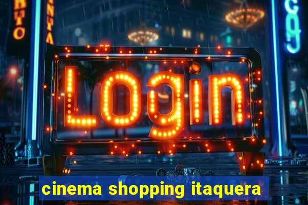 cinema shopping itaquera